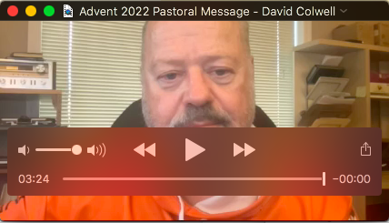 Advent 2022 Pastoral Message - David Colwell